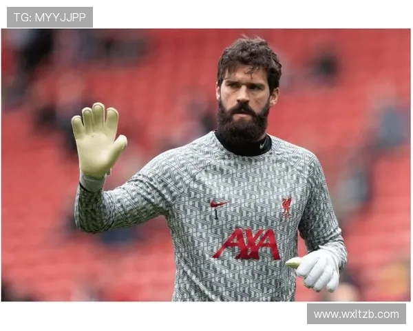 阿利松转会传闻浮现 AC米兰或成潜在下家 阿利松转会传闻浮现 AC米兰或成潜在下家