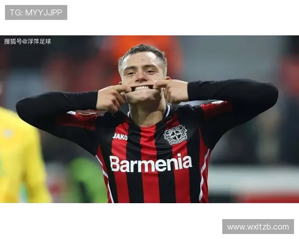 维尔茨在勒沃库森进攻体系中的核心作用解析