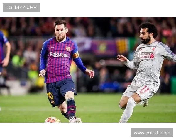 梅西与萨拉赫:进攻核心效率与战术角色对比分析 梅西与萨拉赫:进攻核心效率与战术角色对比分析